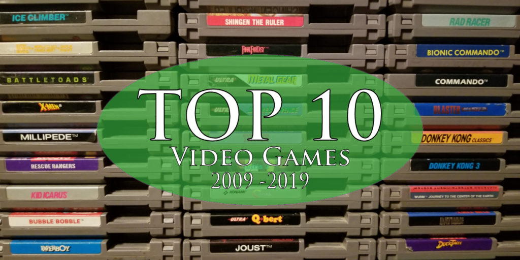 My Top 10 Video Games of the Decade: 2009 - 2019 - Nerdy Thoughts